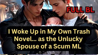 Author Karma: I Became the Pathetic Spouse of My Scum Gong ML 😭 #bl #mpreg #transmigration