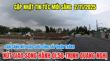 QUỐC LỘ 50 SONG HÀNH- Cận Cảnh Nút Giao Trịnh Quang Nghị- Khu Dân Cư Phong Phú 4 đang hoàn thành