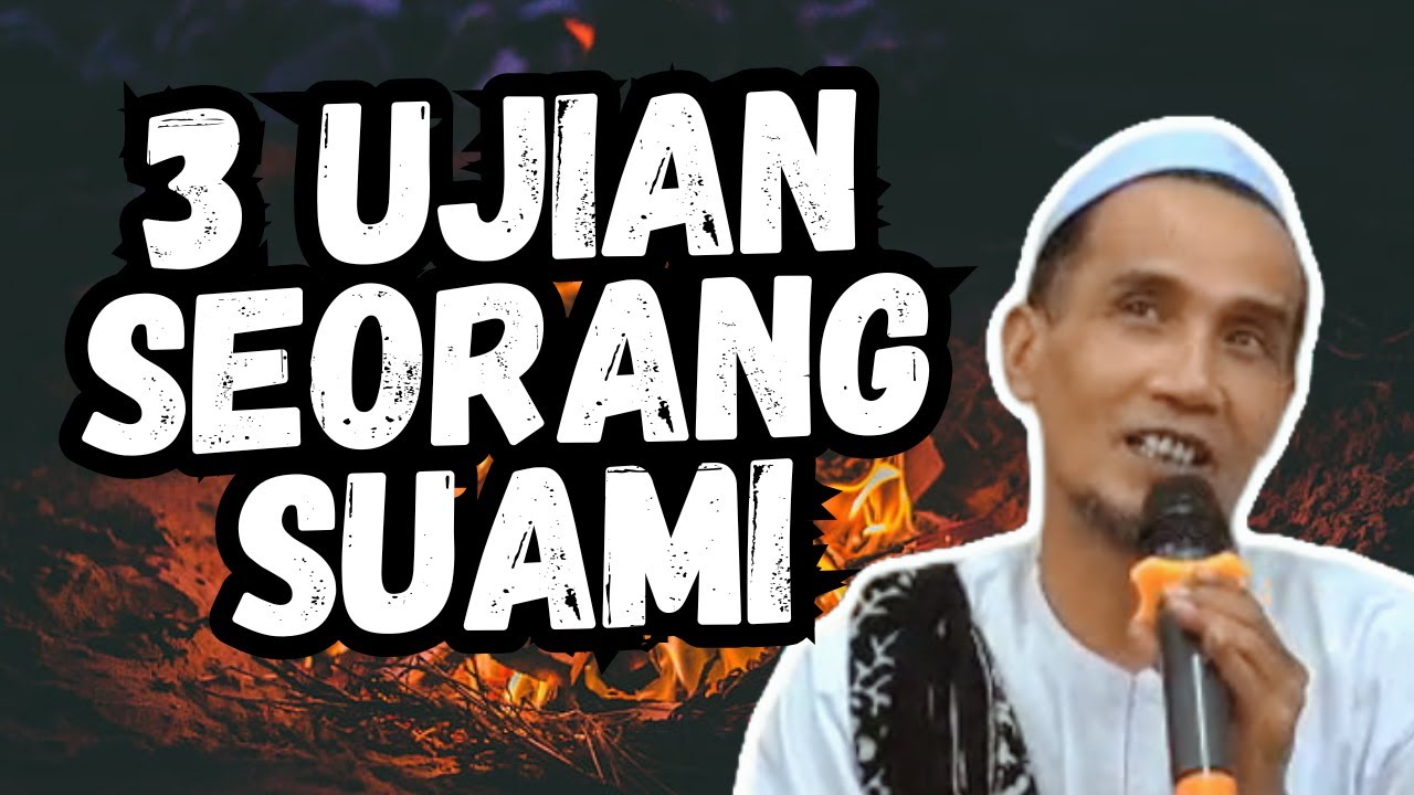 3 UJIAN SEORANG SUAMI - GUS MUKHLASON ROSYID TERBARU