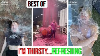 I m Thirsty Refreshing - TikTok Compilation TiktTok Best of
