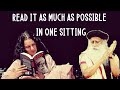 Read It as much as possible in a day ,it's a good time to do it! -Sadhguru about his latest book