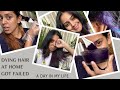 Hair colouring at home| Dying hair at home Got failed! ||Jagriti Rao||