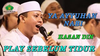 YA AYYUHAN NABI - HASAN DIN AHBAABUL MUSTHOFA LAMONGAN LIVE PONPES DARUL ULUM JOMBANG