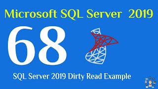 Celebrity 68- SQL Server 2019 Dirty Read Example Wealth