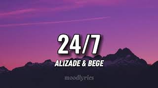 ALIZADE & BEGE - 24/7 (Lyrics/Sözleri) Resimi