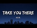 H.E.R. - Take You There (Lyrics)