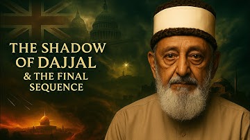 Dajjal’s Arrival: The Signs Now Unfolding in Real Time - Sheikh Imran Hosein