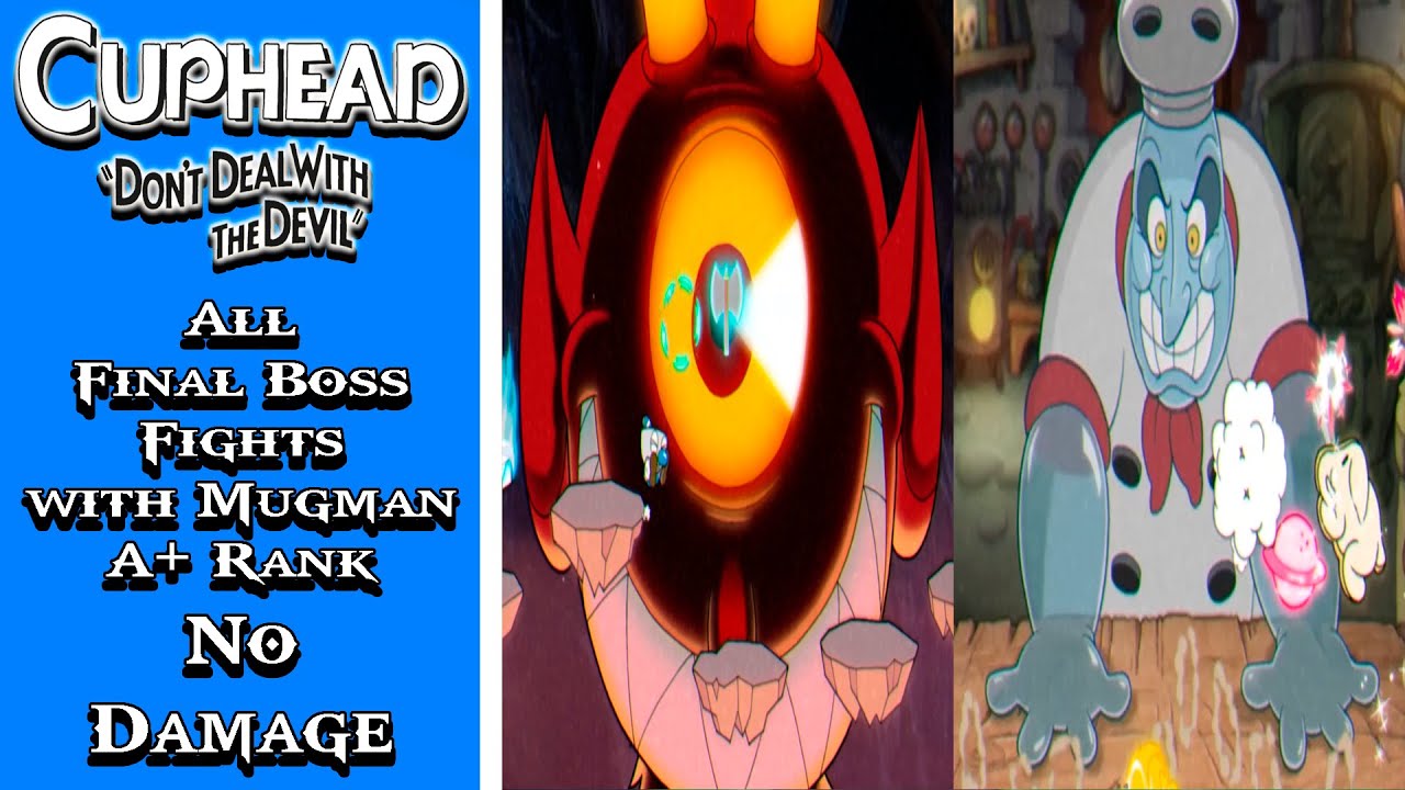 Cuphead + DLC | All Final Boss Fights with Mugman (A+ Rank, No Damage)