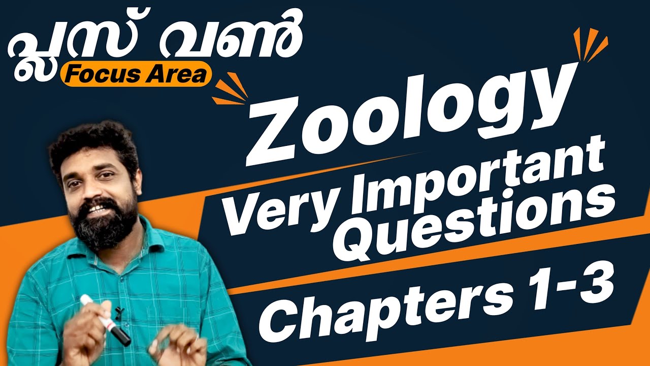 Plus One | Zoology  | Focus Area | Chapters 1, 2,3  | Very Important Questions & Answers