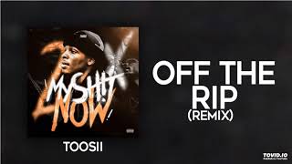Toosii - Off The Rip Remix 432hz