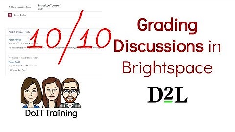 Brightspace: Grading Discussions