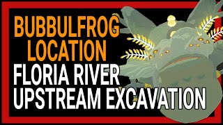 Bubbulfrog Location | Floria River Upstream Excavation | Zelda Tears of the Kingdom | Faron Caves