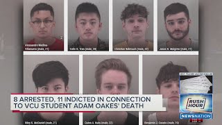 8 arrested, 11 indicted in connection to VCU student Adam Oakes' death