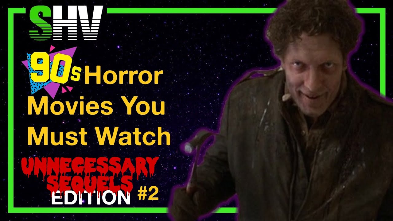 5 More Early 90 s Horror Sequels You Must Watch SHV YouTube 5 More Early 90 s Horror Sequels You Must Watch SHV YouTube