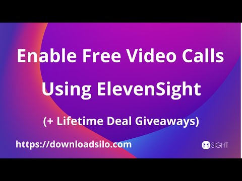 Enable Free Video Calls Using ElevenSight (+ Lifetime Deal Giveaways)