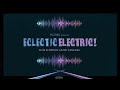 Eclectic electric an electronic music fantasia