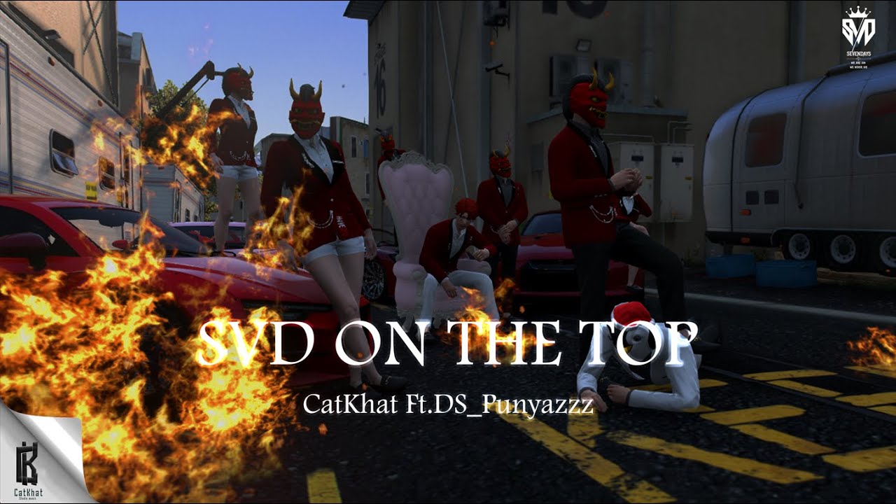 CatKhat-SVD ON THE TOP Ft. DS_Punyazzz [ MV Official ]