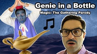 Genie in a Bottle (MTG Parody)