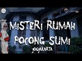 MENGUNGKAP FAKTA RUMAH POCONG SUMI YOGYAKARTA