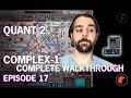 QUANT 2 - COMPLEX-1 COMPLETE WALKTHROUGH, EP. 17