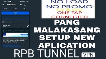 PANG MALAKASANG SETUP NEW APLICATION RPB TUNNEL PRO | GTM NO LOAD NO PROMO