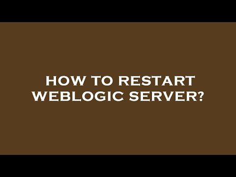 How to restart weblogic server?
