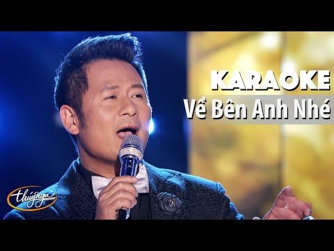 Karaoke | Về Bên Anh Nhé (Bằng Kiều)