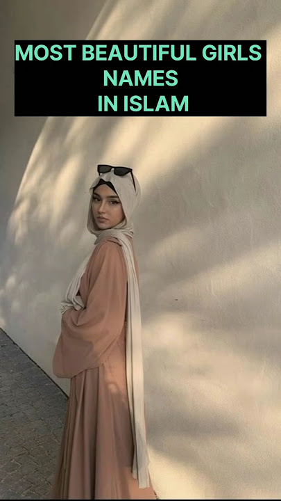 Most beautiful girls name in islam #shortvideos #abaya #viralvideo #hijab #love