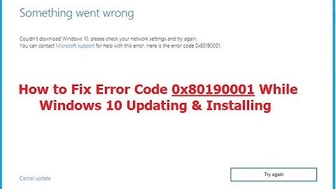 How to Fix Error Code 0x80190001 While Windows 10 Updating & Installing
