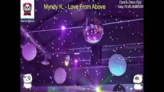 Myndy K. - Love From Above