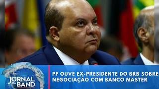 Former BRB president accuses Ibaneis Rocha of ordering the sale of the bank to Master | Jornal da...