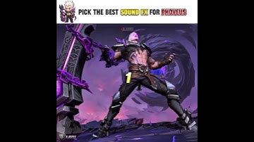 Which Sound FX suits for Phoveus? #MLBB #MLBBCreator #phoveus #phoveusmlbb #shorts  #mobilelegends
