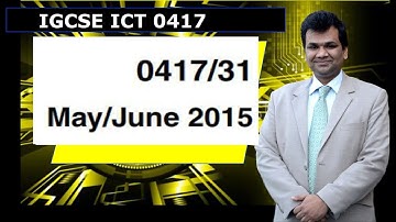 IGCSE ICT JUNE 2015 P31 BY MR SAEM