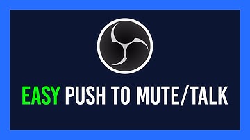 OBS: Enable Push to Talk / Mute | Complete Crash Course