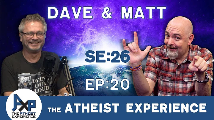 The Atheist Experience 26.20 with Matt Dillahunty and Dave Warnock