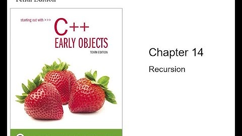 C++ - Chapter 14, Recursion