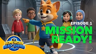 Homework Headquarters Episode 1: Mission Ready!
