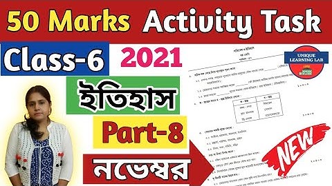 Class-6, History (ইতিহাস) Part-8//50 Marks Model Activity Task, November//@Unique Learning Lab