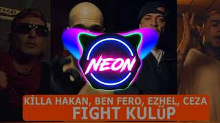 Killa Hakan - Fight Kulüp ft. Ceza, Ezhel, Ben Fero Resimi