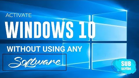 Activate Windows 10 without using any software