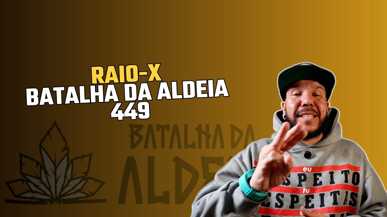 Batalha da Aldeia 449: Raio-X da Batalha