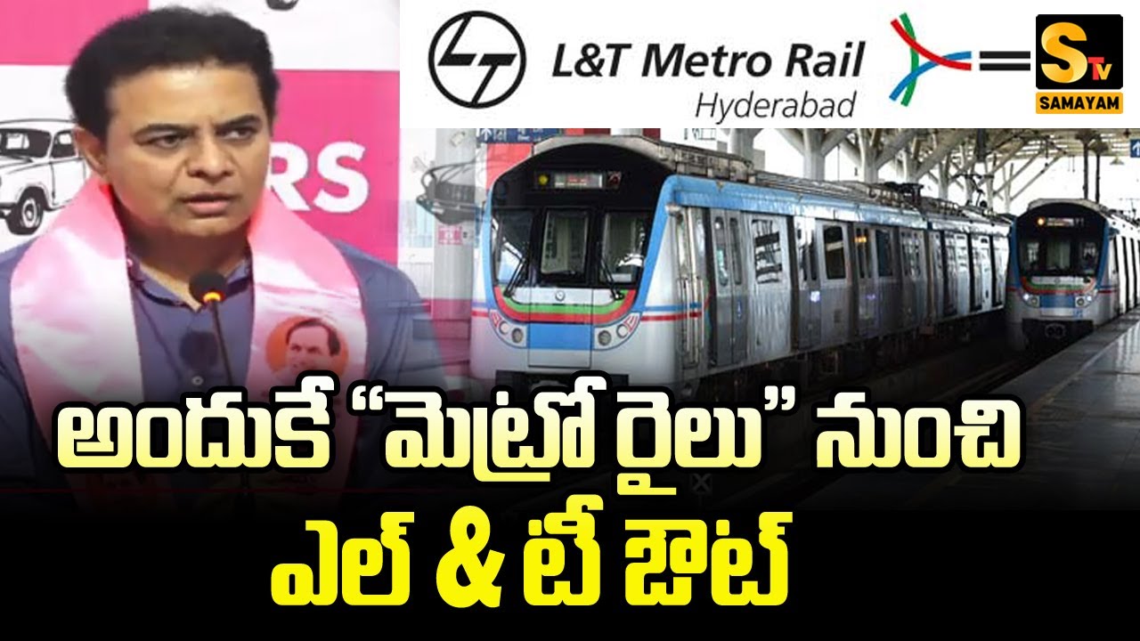 L&T Left Hyderabad Metro Rail project due to “harassment, threats” from Revanth Reddy, alleges KTR