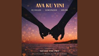 Ava Ku Yini feat Lerzz Keed Sdumi U0026 Dj Slash Wa Marimba
