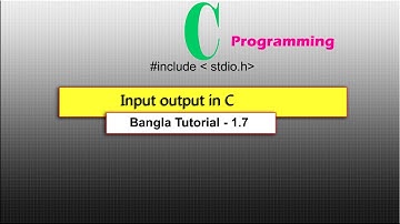 C programming .  Input and output from user in c . Bangla tutorial  - 1. 8