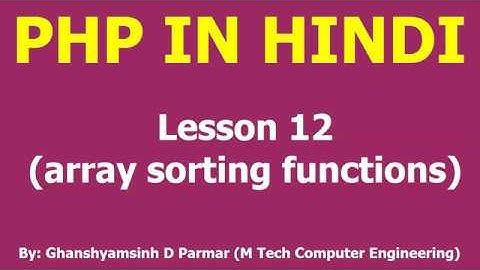 Array sorting functions | Lesson - 12 - PHP in Hindi