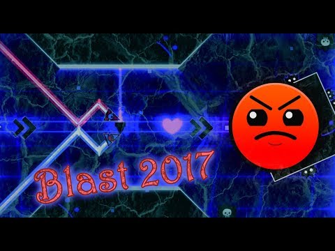 Geometry Dash ~ Blast 2017 {Waterflame - Blast Processing}