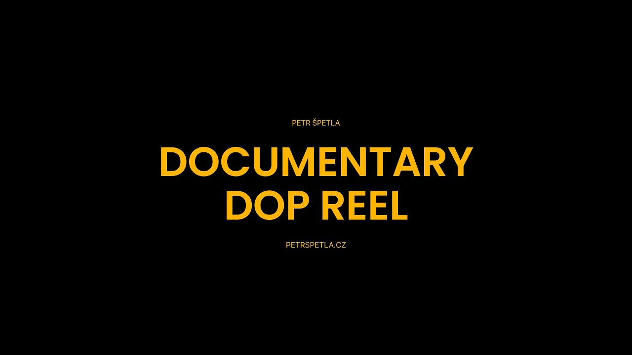Documentary DOP reel – náhled