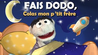 Fais Dodo, Colas Mon Ptit Frère - Comptine Pour Enfants