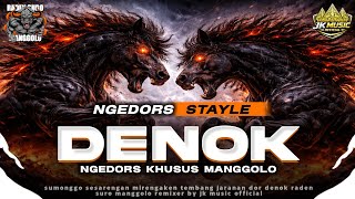 Ngedors Stayle  Denok   Remixer By Jk  