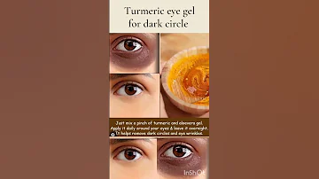 Permanent Solution For Dark Circles Home Remedy For Dark Circles Turmeric Gel For Dark Circles 